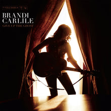 Load image into Gallery viewer, Brandi Carlile - Give Up the Ghost