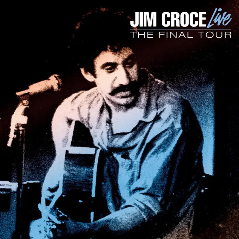 Jim Croce -  Live: The Final Tour [Ltd Ed Translucent Blue Vinyl] (RSD 2024)