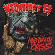 Load image into Gallery viewer, Wednesday 13 - Mid Death Crisis