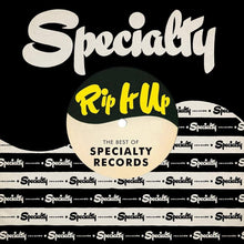 Load image into Gallery viewer, Various Artists - Rip It Up: The Best of Specialty Records