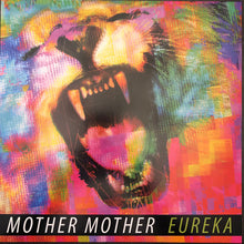 Load image into Gallery viewer, Mother Mother - Eureka