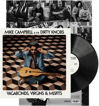 Load image into Gallery viewer, Mike Campbell & The Dirty Knobs - Vagabonds, Virgins & Misfits
