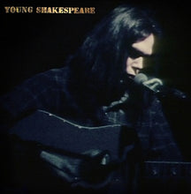 Load image into Gallery viewer, Neil Young - Young Shakespeare