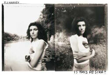 Load image into Gallery viewer, PJ Harvey - Is This Desire ?