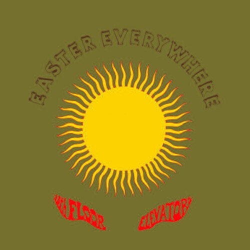 洋楽 13th Floor Elevators / Easter Everywhere 13th Floor Elevators, The - Easter Everywhere [2LP/ Mono & Stereo