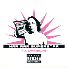 Load image into Gallery viewer, Har Mar Superstar - You Can Feel Me: 20th Anniversary Edition