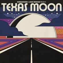 Load image into Gallery viewer, Khruangbin & Leon Bridges - Texas Moon EP