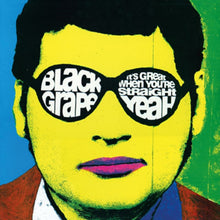 Load image into Gallery viewer, Black Grape - It's Great When You're Straight...Yeah [180G/ Remastered] (MOV)
