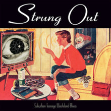 Load image into Gallery viewer, Strung Out - Suburban Teenage Wasteland Blues: 30th Anniversary Edition [Ltd Ed Neon Orange Vinyl]
