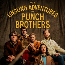 Load image into Gallery viewer, Punch Brothers - The Unsung Adventures of Punch Brothers [Ltd Ed Gold Vinyl]
