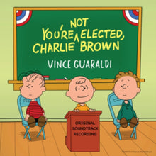 Load image into Gallery viewer, Vince Guaraldi - You&#39;re Not Elected, Charlie Brown [Ltd Ed Yellow Vinyl]
