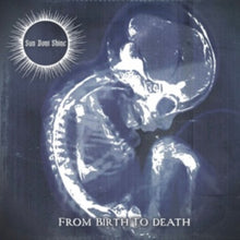 Load image into Gallery viewer, Sun Don't Shine - From Birth to Death [Ltd Ed Cool Gray Opaque Vinyl/ Bonus 4-Inch Tiny Vinyl]
