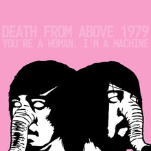 Load image into Gallery viewer, Death From Above 1979 - You&#39;re a Woman, I&#39;m a Machine [Ltd Ed Pink Splatter Vinyl] (Rocktober 2025)
