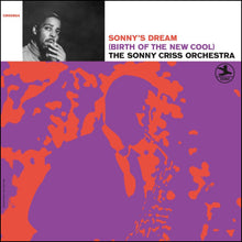 Load image into Gallery viewer, Sonny Criss Orchestra, The - Sonny&#39;s Dream (Birth of the New Cool) [180G/ Remastered/ OBI Strip] (Craft Recordings Original Jazz Classics Series)
