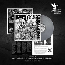 Load image into Gallery viewer, Bolt Thrower - In Battle There Is No Law! [Ltd Ed Silver Vinyl]
