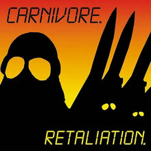 Load image into Gallery viewer, Carnivore - Retaliation [2LP/ Ltd Ed Yellow w/ Red &amp; Black Splatter Vinyl]
