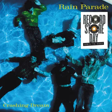 Rain Parade - Crashing Dream: Deluxe Edition [2LP/ Ltd Ed Blue (LP1) and Transparent Blue (LP2) Vinyl] (RSD 2025)