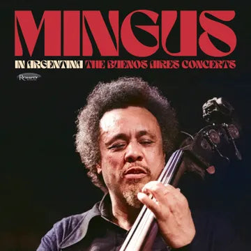 Charles Mingus - In Argentina: The Buenos Aires Concerts [3LP/ 180G] (RSD 2025)