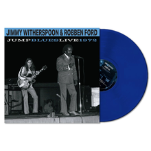 Load image into Gallery viewer, Jimmy Witherspoon &amp; Robben Ford - Jump Blues Live 1972 [Indie Exclusive Cobalt Blue Vinyl]
