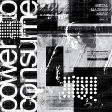 Load image into Gallery viewer, Various Artists - Metal Machine Music: Power to Consume, Vol. 1  [2LP] (RSDBF 2025)
