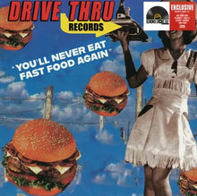 Load image into Gallery viewer, Various Artists - Drive-Thru Records: You'll Never Eat Fast Food Again [2LP/ First Time on Vinyl/ Ltd Ed Colored Vinyl]  (RSD 2026)
