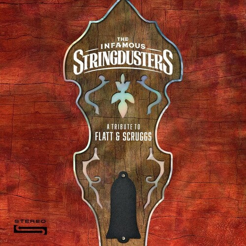 Infamous Stringdusters - A Tribute to Flatt & Scruggs