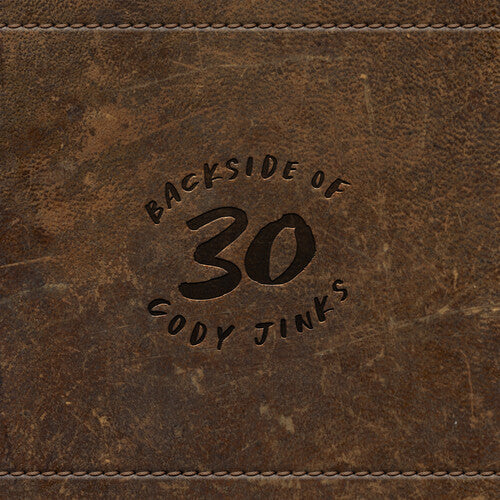 Cody Jinks - Backside of 30 [2LP/ Remixed/ Remastered/ Ltd Ed Hardwood Brown Vinyl/ Bonus Track]