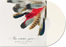 Load image into Gallery viewer, Wonder Years, The - Burst &amp; Decay Vol. 3 [Ltd Ed White Vinyl]
