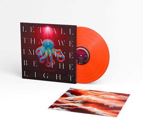 Garbage - Let All That We Imagine Be the Light [Neon Orange or Indie Exclusive Pearl Sunrise Vinyl]