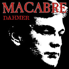 Load image into Gallery viewer, Macabre - Dahmer: 25th Anniversary Edition [2LP/ Ltd Ed Clear w/ Black &amp; Red &amp; White Splatter Vinyl/ Indie Exclusive/ Etched Side D]
