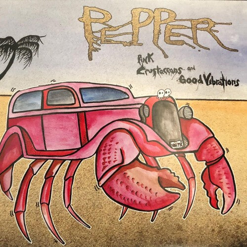 Pepper - Pink Crustaceans And Good Vibrations [Ltd Ed Hand Numbered Hot Pink Colored Vinyl]