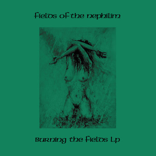 Fields of the Nephilim - Burning The Fields [2LP/ Ltd Ed Green Vinyl]