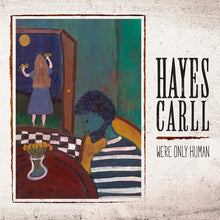 Load image into Gallery viewer, Hayes Carll - We're Only Human [Ltd Ed Red Velvet Vinyl/ Indie Exclusive]
