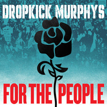 Load image into Gallery viewer, Dropkick Murphys - For the People [2LP/ Indie Exclusive Jade Vinyl/ Etched Side D]
