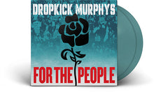 Load image into Gallery viewer, Dropkick Murphys - For the People [2LP/ Indie Exclusive Jade Vinyl/ Etched Side D]
