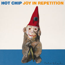 Load image into Gallery viewer, Hot Chip - Joy In Repetition [2LP/ Ltd Ed White Vinyl]
