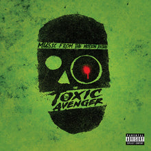 Load image into Gallery viewer, Brooke Blair, Will Blair, et al - The Toxic Avenger (OST) [Indie Exclusive Neon Green Vinyl]
