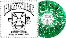 Load image into Gallery viewer, Haywire - Conditioned for Demolition [Ltd Ed Green, Black and White Splatter Vinyl]
