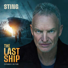 Load image into Gallery viewer, Sting - The Last Ship: Expanded Edition [2LP/ 180G]
