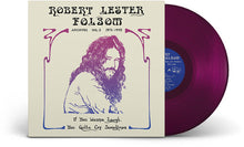Load image into Gallery viewer, Robert Lester Folsom - If You Wanna Laugh, You Gotta Cry Sometimes: Archives Vol. 3, 1972-1975 [Ltd Ed 'Purple Reverie' Colored Vinyl]
