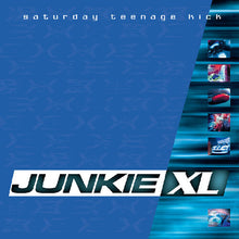 Load image into Gallery viewer, Junkie XL - Saturday Teenage Kick: Expanded Edition [2LP/ Ltd Ed Sea Blue Vinyl/ Gatefold Jacket/ Remastered] (RSD 2026)
