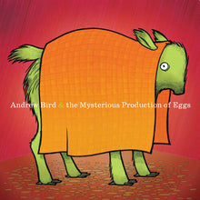 Load image into Gallery viewer, Andrew Bird - The Mysterious Production of Eggs: 20th Anniversary Edition [Limited Edition/ Gatefold Jacket/ Alternate Cover Artwork]

