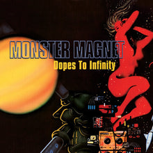 Load image into Gallery viewer, Monster Magnet - Dopes to Infinity [2LP]
