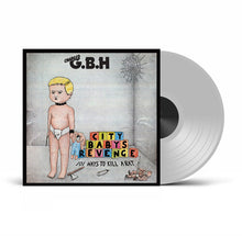 Load image into Gallery viewer, Charged G.B.H. - City Baby's Revenge [Ltd Ed Clear Vinyl/ UK Import]
