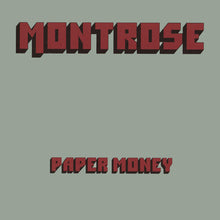 Load image into Gallery viewer, Montrose feat. Sammy Hagar - Paper Money: 50th Anniversary Edition [Ltd Ed Green or Ltd Ed Red Vinyl]
