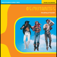 Load image into Gallery viewer, Os Mutantes - Everything Is Possible! The Best of Os Mutantes: World Psychedelic Classics1: Brazil [Ltd Ed "Crystal Blue Persuasion" Colored Vinyl]
