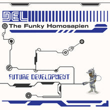 Load image into Gallery viewer, Del the Funky Homosapien - Future Development [2LP/ Ltd Ed Metallic Blue Colored Vinyl/ New Artwork w/Blue Foil Stamped Jacket]
