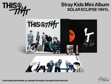 Load image into Gallery viewer, Stray Kids - This &amp; That [Ltd Ed Solar Eclipse Vinyl/ Poster/ Bookmark/ Photocard/ More]
