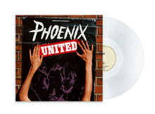 Load image into Gallery viewer, Phoenix - United [Ltd Ed Clear Vinyl] (RSD 2026)

