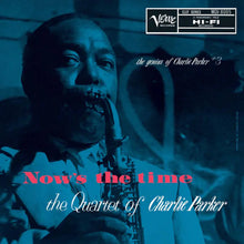 Load image into Gallery viewer, Charlie Parker - Now&#39;s the Time: The Genius of Charlie Parker #3 [180G/ Remastered] (Verve By Request Series)
